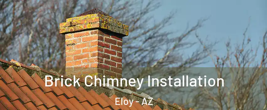  Brick Chimney Installation Eloy - AZ