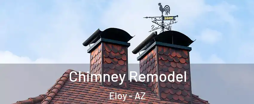  Chimney Remodel Eloy - AZ