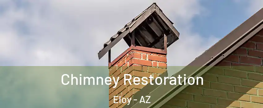  Chimney Restoration Eloy - AZ