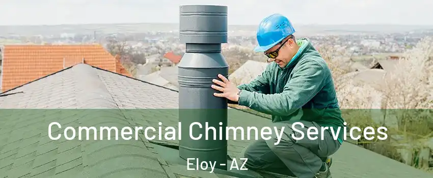  Commercial Chimney Services Eloy - AZ