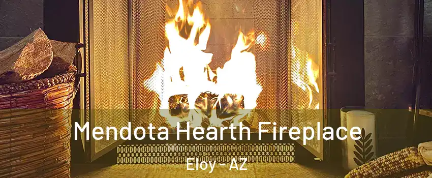  Mendota Hearth Fireplace Eloy - AZ