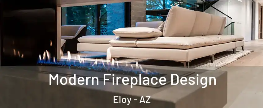 Modern Fireplace Design Eloy - AZ