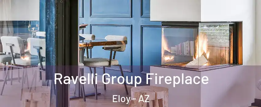  Ravelli Group Fireplace Eloy - AZ