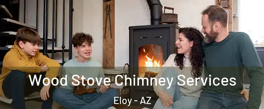  Wood Stove Chimney Services Eloy - AZ
